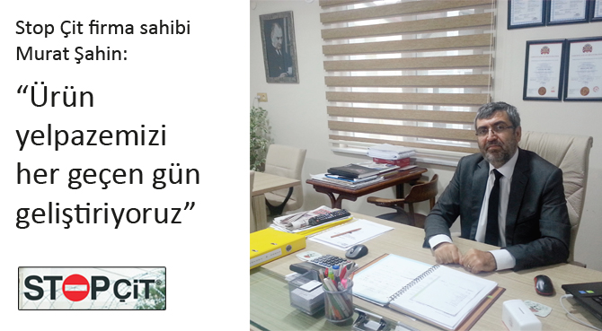 “Ürün yelpazemizi her geçen gün geliştiriyoruz”